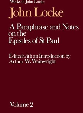 【预订】John Locke: A Paraphrase and Notes on the Epistles of St. Paul