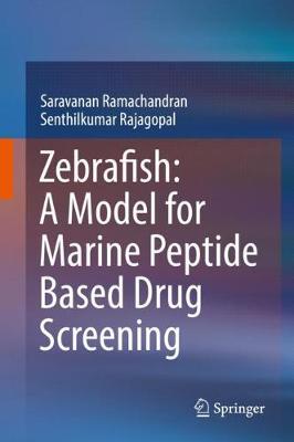 【预订】Zebrafish: A Model for Marine Peptide Based Drug Screening