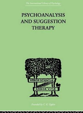 【预订】Psychoanalysis And Suggestion Therapy