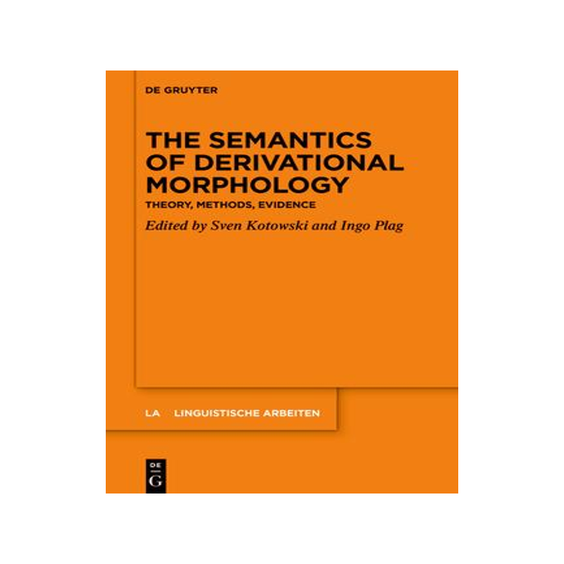 [预订]The Semantics of Derivational Morphology 9783111074139