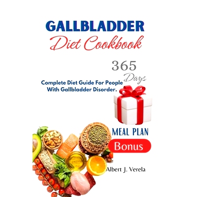 预订 Gallbladder Diet Cookbook: Complete Diet Guide For People With Gallbladder Disorder.: 9798866706952