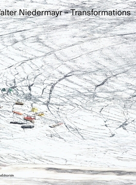 预订 Walter Niedermayr : transformations 沃尔特·尼德迈尔: 转型: 9788836648986