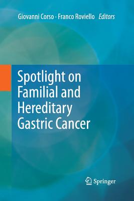 【预订】Spotlight on Familial and Hereditary Gastric Cancer