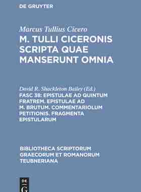 【预订】Epistulae ad Quintum fratrem. Epistulae ad M. Brutum. Commentariolum 9783598712111