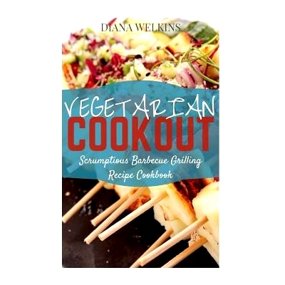 预订 Vegetarian Cookout: Scrumptious Barbecue Grilling Recipe Cookbook: 9781512013429
