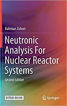 【预售】Neutronic Analysis For Nuclear Reactor Systems