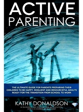 预订 Active Parenting: The ultimate guide for parents preparing their children to be happy, resilient and resourceful ad