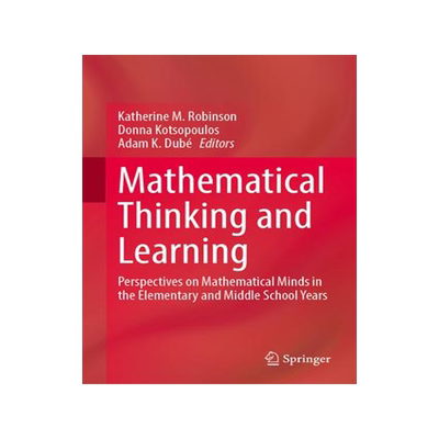 [预订]Mathematical Thinking and Learning 9783031318474