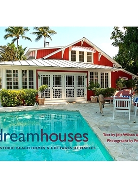 预订 Dream Houses: Historic Beach Homes & Cottages of Naples: 9780813035734