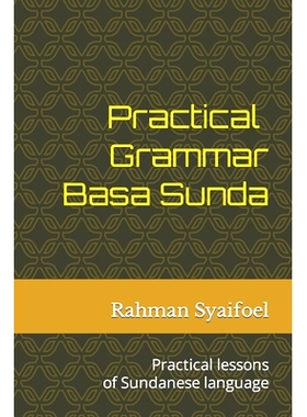 预订 Practical Grammar Basa Sunda: Practical lessons of Sundanese language: 9798593439703