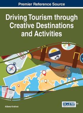 【预订】Driving Tourism through Creative Destinations and Activities