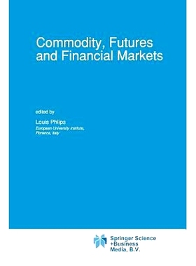 预订 Commodity, Futures and Financial Markets: 9789401054829