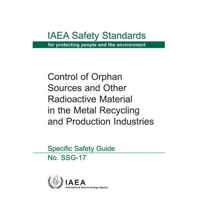 预订 Control of Orphan Sources and Other Radioactive Material in the Metal Recycling and Production Industries 金属回收