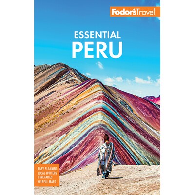 预订 Fodor’s Essential Peru: with Machu Picchu & the Inca Trail Fodor的必不可少的秘鲁: 9781640973145
