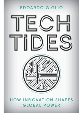 预订 Tech Tides: How Innovation Shapes Global Power: 9781538198766