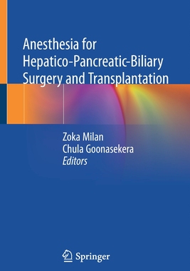 【预订】Anesthesia for Hepatico-Pancreatic-Biliary Surgery and Transplantation 9783030513337