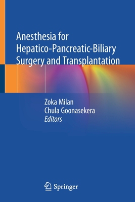 【预订】Anesthesia for Hepatico-Pancreatic-Biliary Surgery and Transplantation 9783030513337