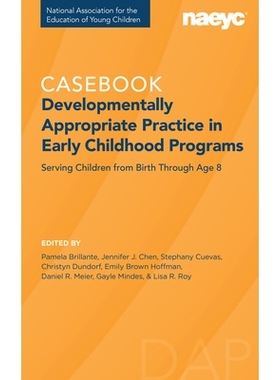 预订 Developmentally Appropriate Practice: The Casebook 适合发展的实践：案例集: 9781952331121