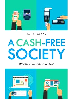 预订 A Cash-Free Society: Whether We Like It or Not 无现金社会：我们是否喜欢它: 9781442227422