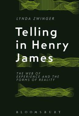 【预订】Telling in Henry James: The Web of Experience and the Forms of Reality