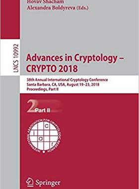 【预售】Advances in Cryptology - CRYPTO 2018: 38th Annual International Cryptology Conference, Santa Barbara, CA, ...