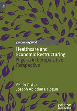 【预订】Healthcare and Economic Restructuring 9789811695421