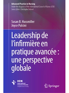 预订 Leadership infirmier en pratique avancée : une perspective globale 护理领导*实践：全球展望: 9783031340963