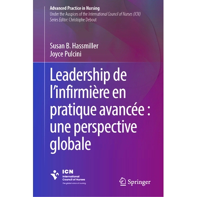 预订 Leadership infirmier en pratique avancée : une perspective globale 护理领导*实践：全球展望: 9783031340963
