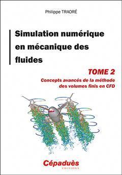 [预订]Simulation numérique en mécanique des fluides, Vol. 2. Concepts avancés de la méthode des volume 9782364938755