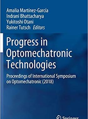 【预售】Progress in Optomechatronic Technologies