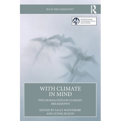 预订 With Climate in Mind: Psychoanalysts on Climate Breakdown: 9781041063384