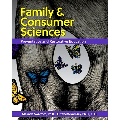 预订 Family and Consumer Sciences: Preventative and Restorative Education 家庭和消费者科学：预防和恢复性教育: 9781793541