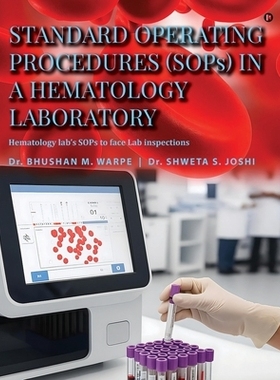 预订 Standard Operating Procedures (Sops) in a Hematology Laboratory: Hematology Lab’s Sops to Face Lab Inspections: 97