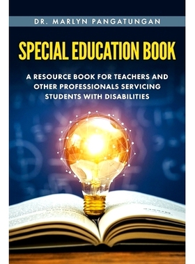 预订 Special Education Book: A Resource Book for Teachers and Other Professionals Servicing Students with Disabilities: