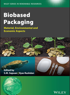 【预订】Bio-Based Packaging - Material, Environmental And Economic Aspects 9781119381075