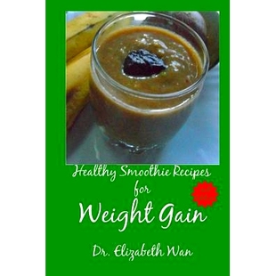 预订 Healthy Smoothie Recipes for Weight Gain 2nd Edition: 9781511592284