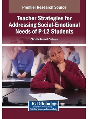 预订 Teacher Strategies for Addressing Social-Emotional Needs of P-12 Students: 9798337310688
