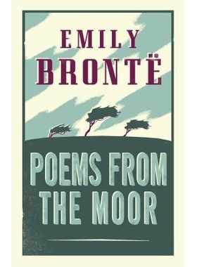 现货 艾米莉勃朗特诗歌选 注释版 Alma经典 Emily Brontë 英文原版 Poems from the Moor: Annotated Edition