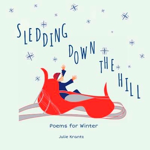 预订 Sledding Down the Hill: Poems for Winter: 9780692635841
