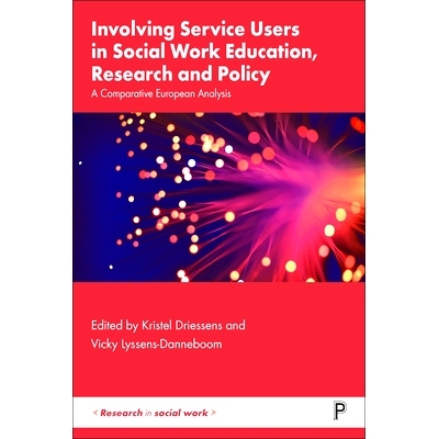 预订 Involving Service Users in Social Work Education, R & P: A Comparative European Analysis 让服务使用者参与社会工作教