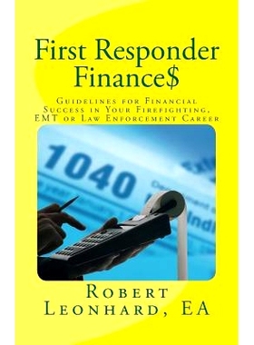 预订 First Responder Finance$: Guidelines for Financial Success in Your Firefighting, EMT or Law Enforcement Career: 978