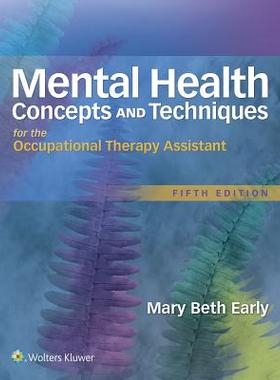 【预订】Mental Health Concepts and Techniques for the Occupational Therapy Assistant