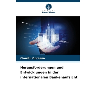 预订 Herausforderungen und Entwicklungen in der internationalen Bankenaufsicht: 9786209335464