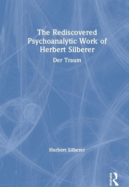 【预订】The Rediscovered Psychoanalytic Work of Herbert Silberer