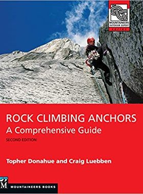 [预订]Rock Climbing Anchors, 2nd Edition: A Comprehensive Guide 9781680511406