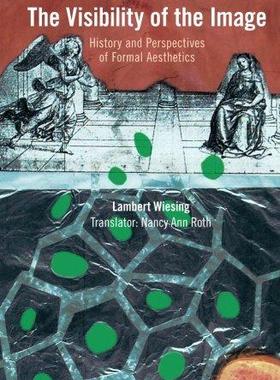 [预订]The Visibility of the Image 9781350064027