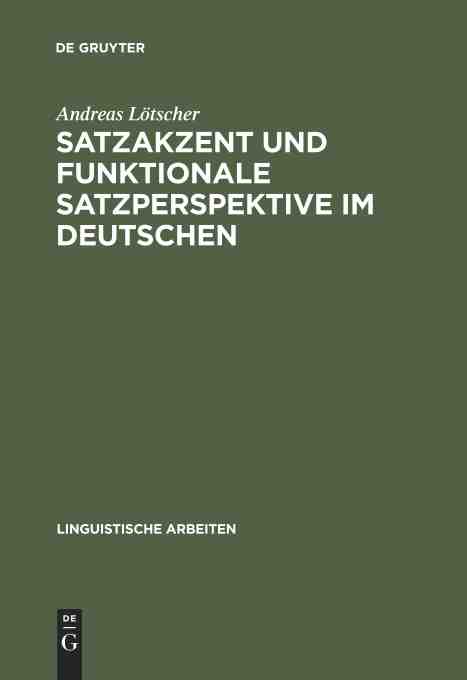 【预订】Satzakzent und Funktionale Satzperspektive im Deutschen 9783484301276