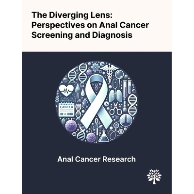 预订 The Diverging Lens: Perspectives on Anal Cancer Screening and Diagnosis