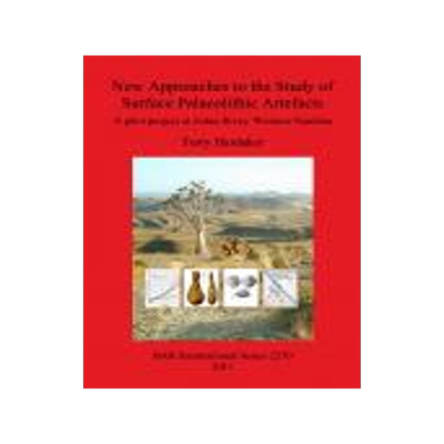 [预订]New Approaches to the Study of Surface Palaeolithic Artefacts 9781407308449