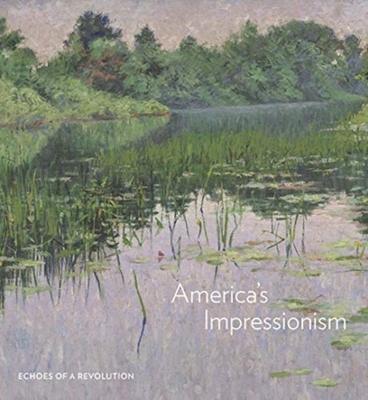 【预订】America’s Impressionism 9780300247701